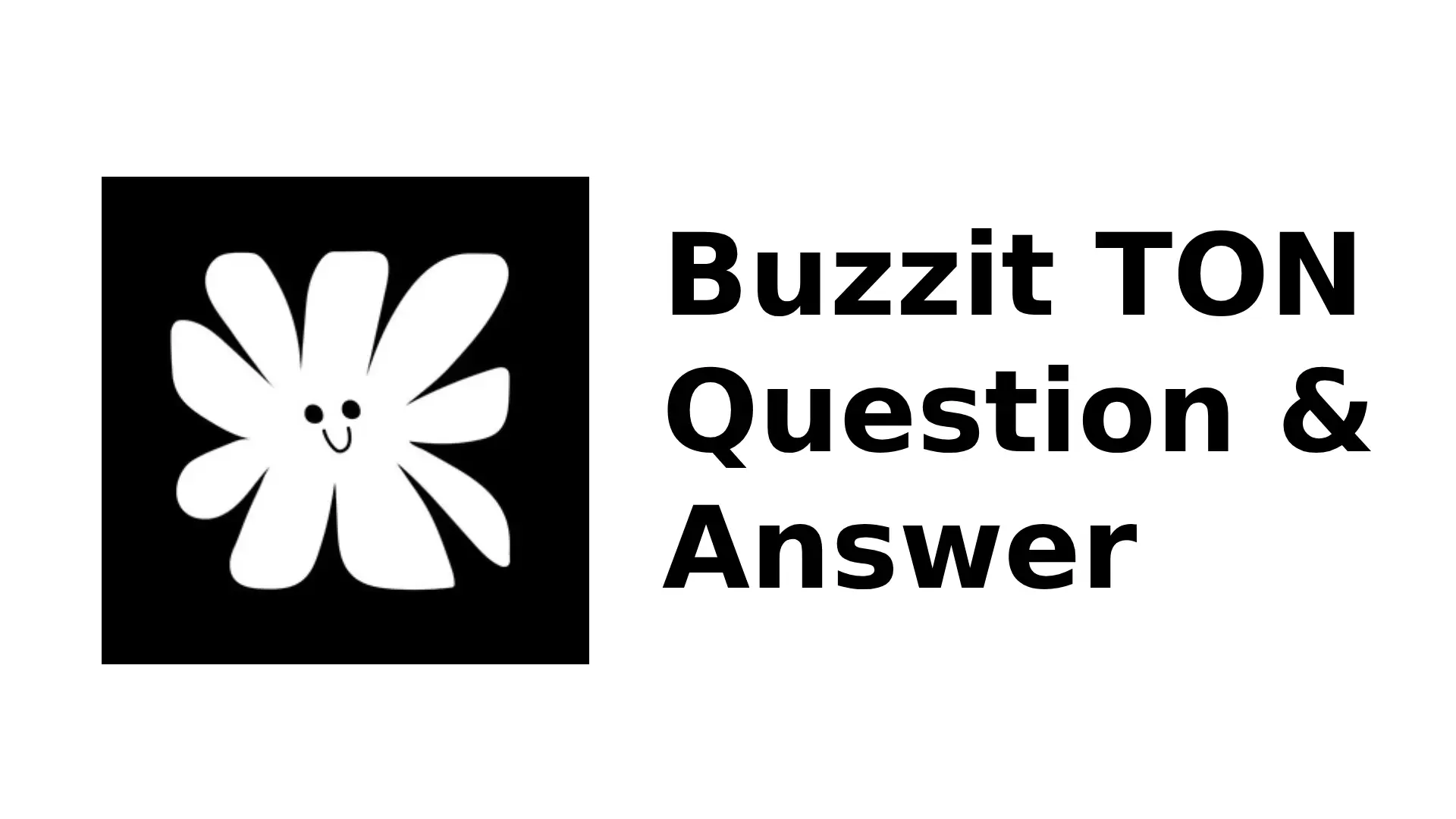 Buzzit TON Question & Answer