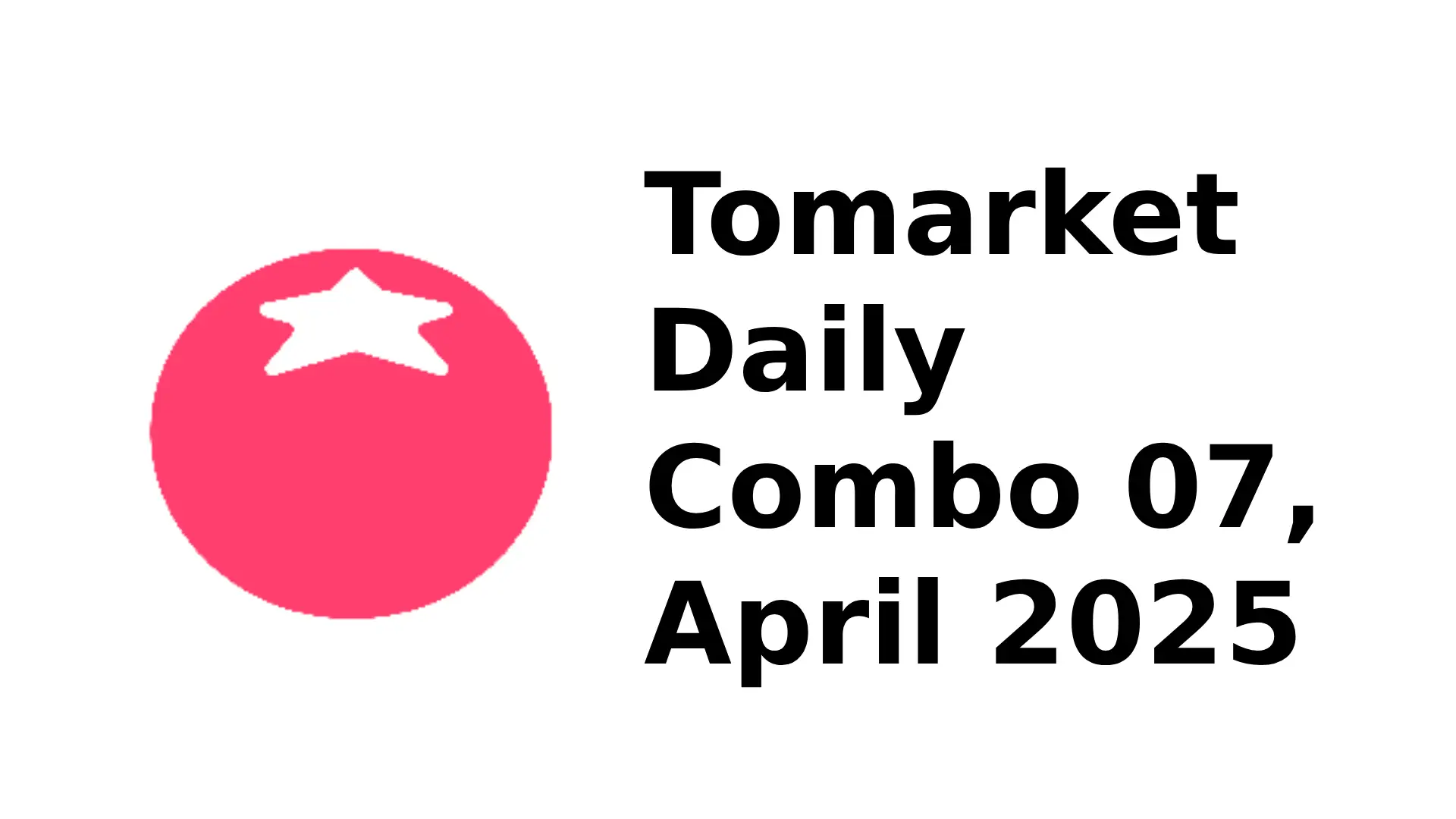 Tomarket Daily Combo